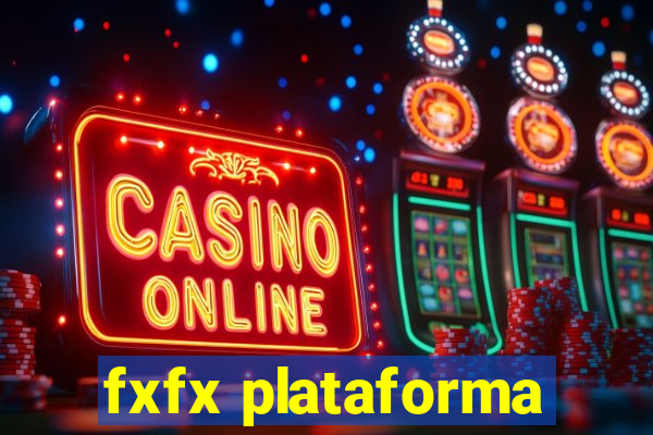 fxfx plataforma